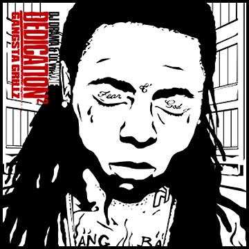 When Dedication dropped early in 2004, Lil' Wayne 