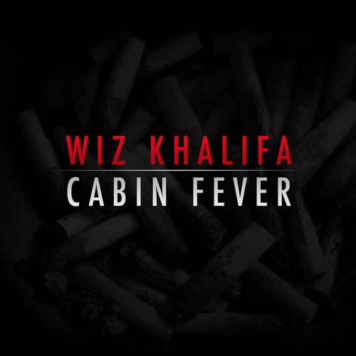 cabin fever wiz khalifa. Wiz Khalifa drops his official