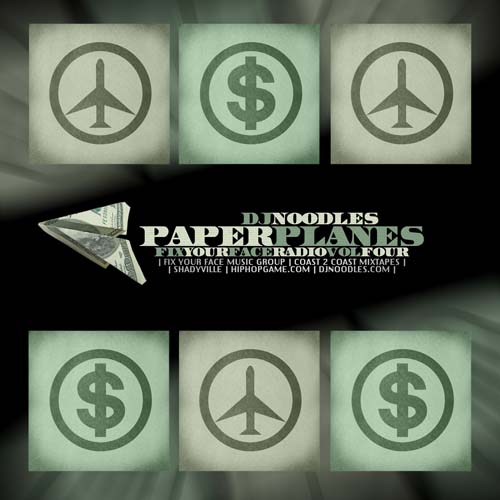 DJ Noodles   Paper Planes   Fix Your Face Radio Vol 4