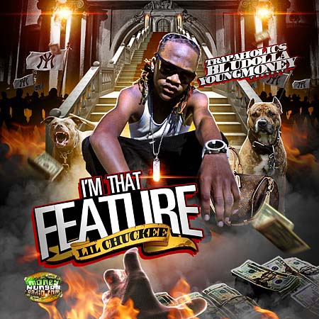 Trap-A-Holics & Lil Chuckee - I'm That Feature-2010-MIXFIEND