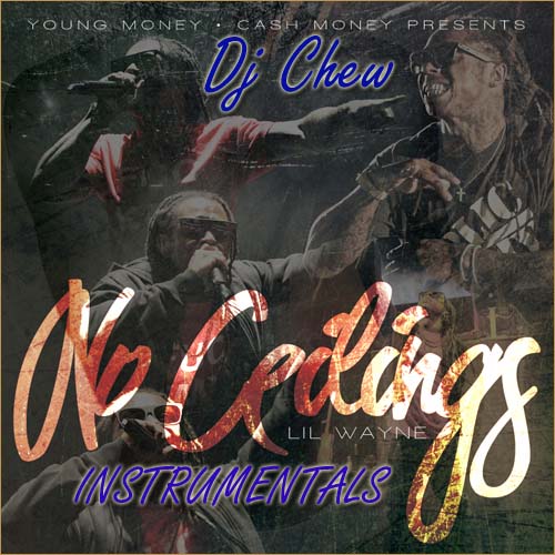 Lil Wayne No Ceilings Instrumentals Mixtapetorrent Com