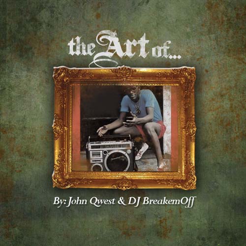 John Qwest & DJ Breakemoff Presents - The Art Of-2012-MIXFIEND