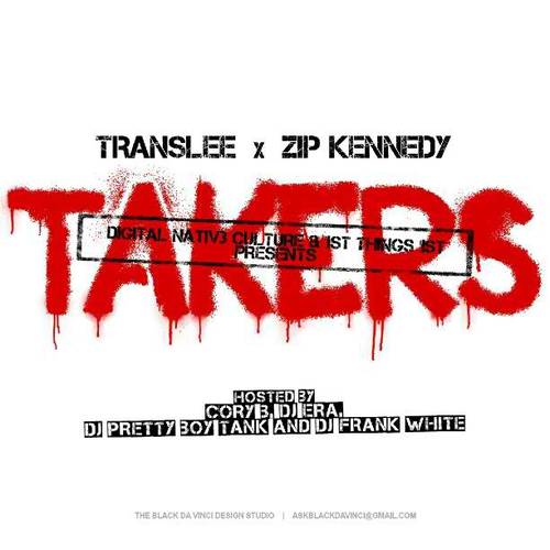 Translee & Zip Kennedy - Takers-2012-MIXFIEND